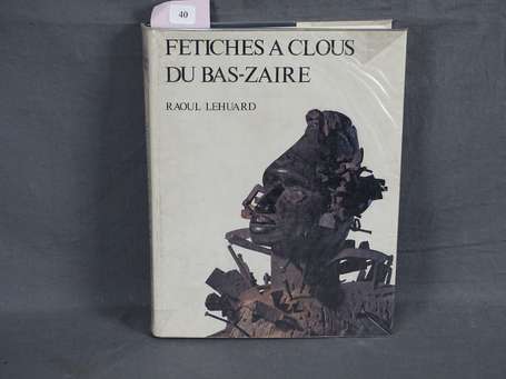 Fétiches à clous du Bas-Zaïre' par Raoul Lehuard 