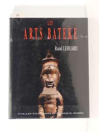 'Les arts Batéké' Raoul Lehuard, éditeur Arts 