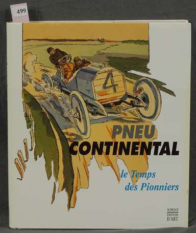 PNEU CONTINENTAL Le Temps des Pionniers : Ouvrage 