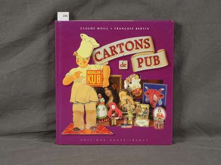 CARTONS DE PUB : Par Claude Weill et F.Bertin. 