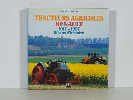TRACTEURS AGRICOLES RENAULT « 1917-1997 / 80 ans 