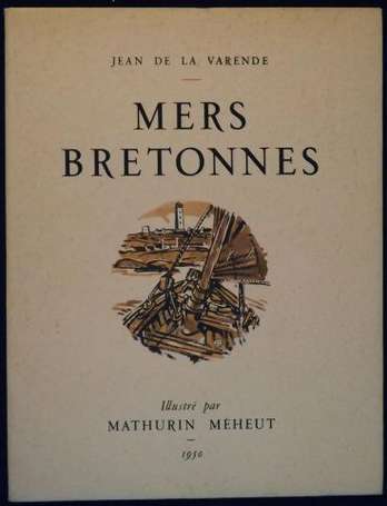 LA VARENDE (Jean de) - MÉHEUT Mers Bretonnes. 