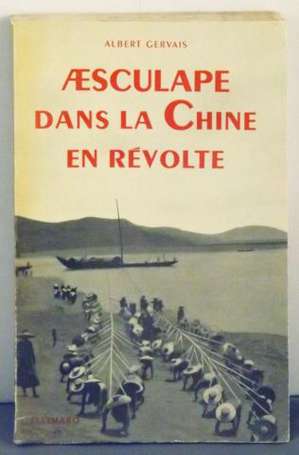 GERVAIS Albert Aesculape dans la Chine en révolte.