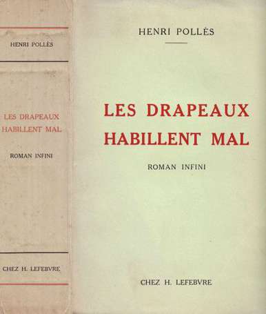 POLLES Henri - Les Drapeaux habillent mal ou les 