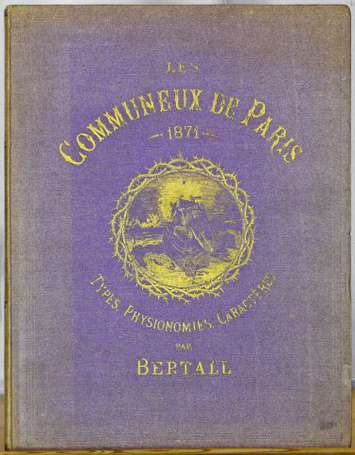 BERTALL - ‎Les Communeux, 1871. Types - Caractères