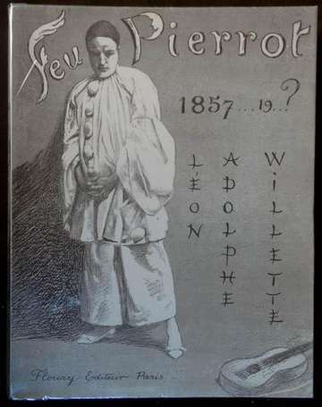 WILETTE Adolphe Feu Pierrot, 1857-19.. ? P., 