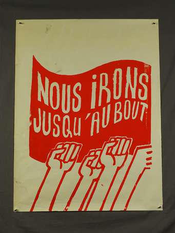 CONTESTATION - MAI 68 - Nous irons jusqu'au bout -