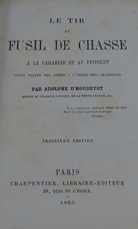 HOUDETOT (Adolphe d') - Le tir au fusil de chasse.