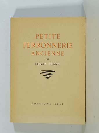 [DOCUMENTATION - FERRONNERIE] - FRANK (Edgar) - 