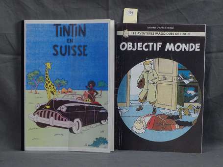 Hergé : 2 albums pastiche : Tintin en Suisse en 