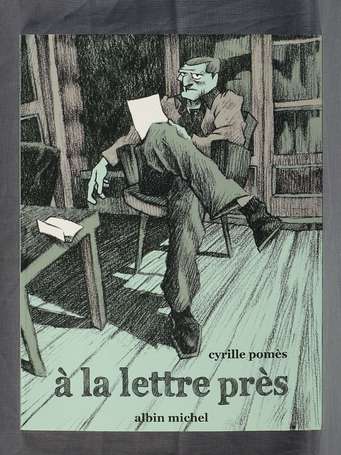 Pomès : A la lettre près en édition originale de 