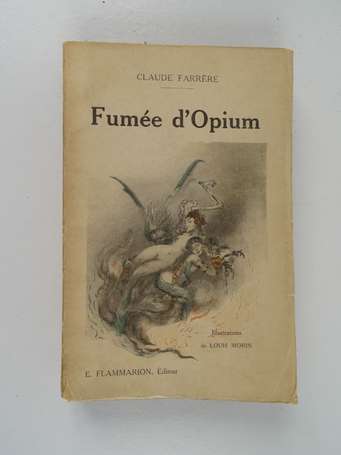 FARRÈRE (Claude) - Fumée d'opium. Préface par 