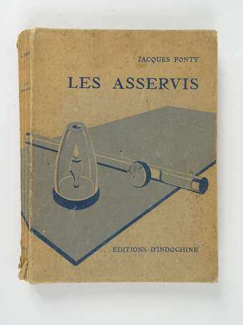 PONTY (Jacques) - Les asservis. Pièce en 3 actes -