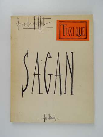 SAGAN (Françoise) - Toxique - Paris ; Julliard, 