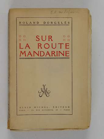 [INDOCHINE] - DORGELÈS (Roland) - Sur la route 