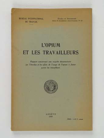 BUREAU INTERNATIONAL DU TRAVAIL - L'opium et les 