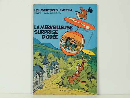 Derib : Attila 4 ; La Merveilleuse surprise d'Odée