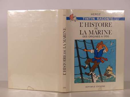 Hergé : L'Histoire de la Marine des origines à 