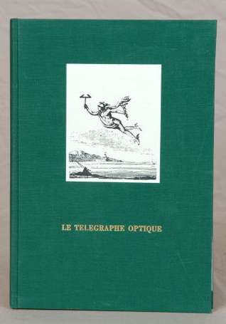 GACHOT (Henri). Le Télégraphe optique de Claude 