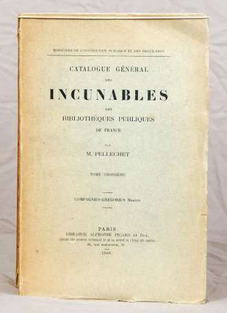 (Incunables). PELLECHET (M.). Catalogue général 
