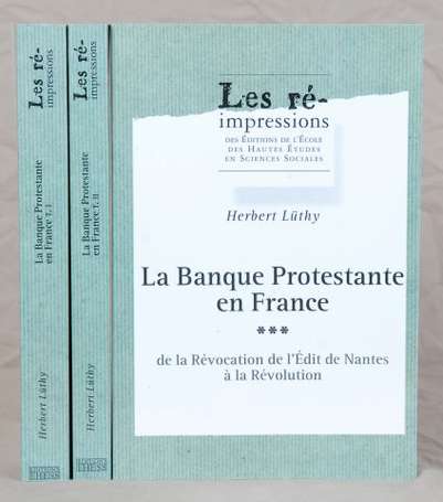 LÜTHY (Herbert). La Banque protestante en France 