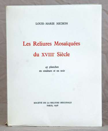 (Reliure). MICHON (Louis Marie). Les Reliures 