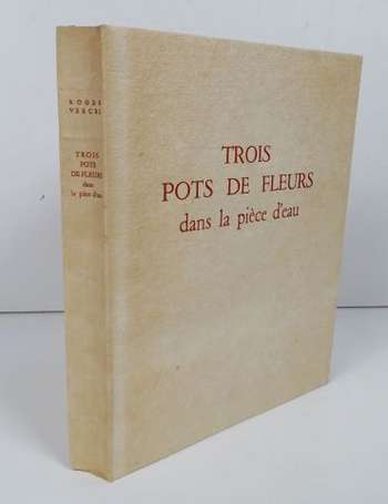 VERCEL (Roger) - Trois Pots de Fleurs dans la 