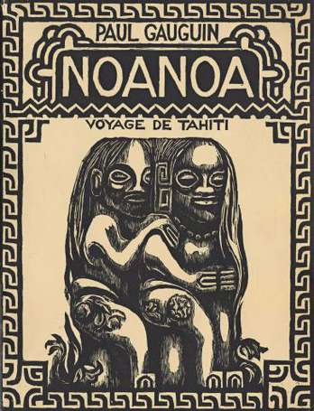 GAUGUIN Paul - Noa-Noa. Voyage de Tahiti. 