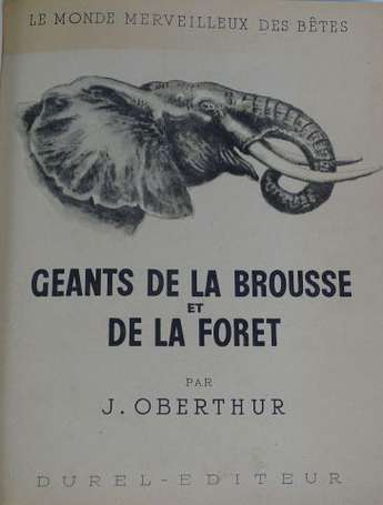 OBERTHUR (J.) - Géants de la brousse et de la 