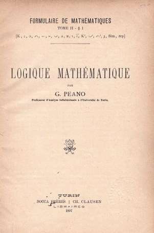 PEANO Giuseppe - Logique Mathématique. Turin, 