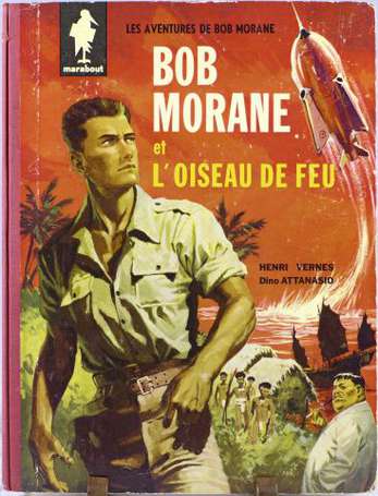 VERNES Henri - Bob Morane et l'oiseau de feu. 