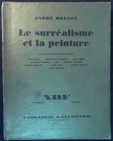 BRETON André Le Surréalisme et la Peinture. P., 