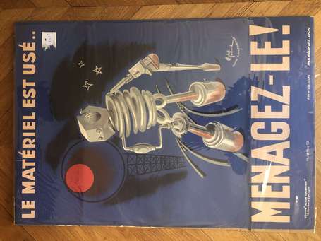 Affiche - Le matériel est usé , ménagez le - par H