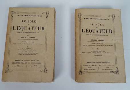 DUBOIS (Lucien) - Le pôle et l'équateur. Etudes 