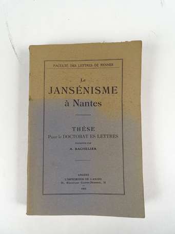 BACHELIER (A.) - Le jansénisme à Nantes. Thèse 