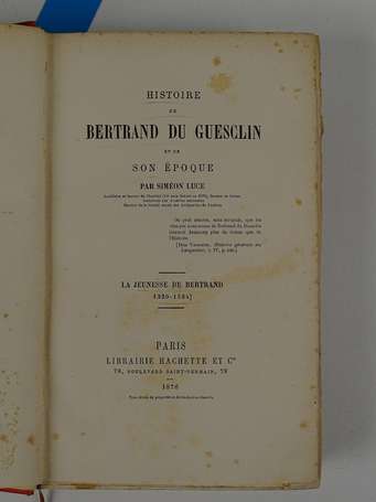 LUCE (Siméon) - Histoire de Bertrand du Guesclin 