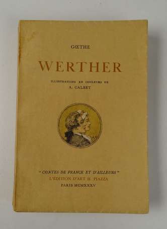 GOETHE - Werther - Paris ; L'Edition d'Art Piazza,