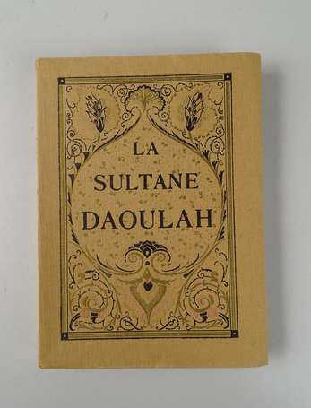 TOUSSAINT (Franz) - La sultane Daoulah - Paris ; 