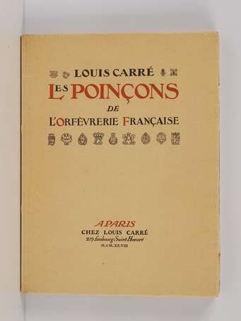 [ORFÈVRERIE] - CARRÉ (Louis) - Les poinçons de 