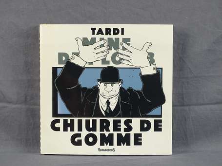 Tardi : Chiures de gomme en édition originale de 