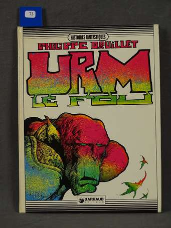 Druillet : Urm le fou en édition originale de 1975