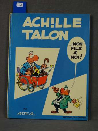 Greg : Achille Talon 4 ; Achille Talon mon fils à 