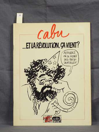Cabu : Et la révolution, ça vient ? en édition 