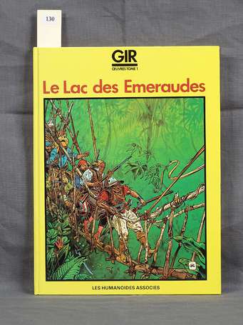 Giraud : Gir œuvres 1 ; Le Lac des émeraudes en 