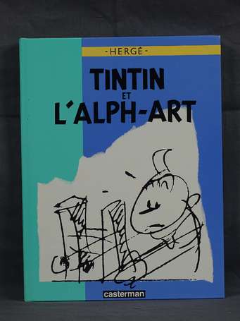 Hergé : Tintin ; Tintin et l'Alph-Art en édition 
