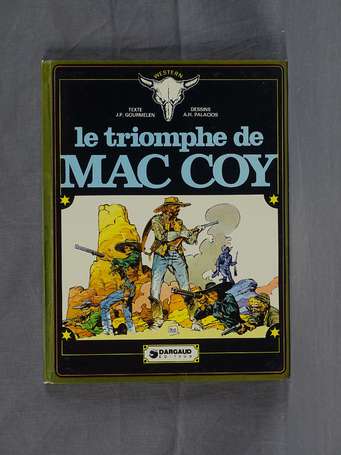 Palacios et Gourmelen : Mac Coy 4 ; Le Triomphe de