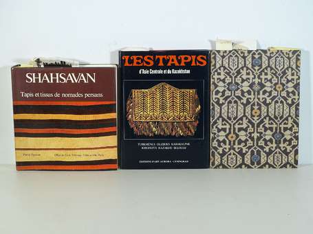 Lot de 3 ouvrages : - Shahsavan Tapis et tissus de