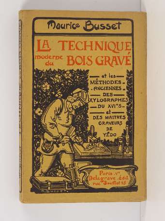 BUSSET (Maurice) - La technique du bois gravé et 