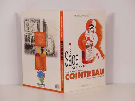 COINTREAU La Saga de la Marque Mondiale : Ouvrage 