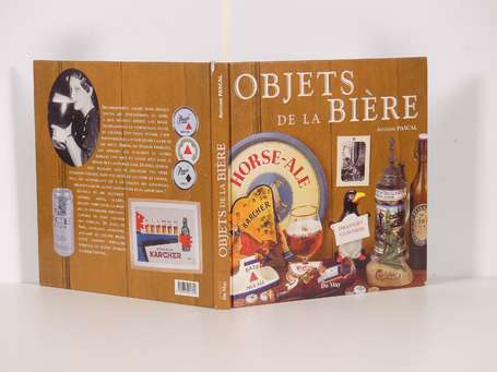 OBJETS DE LA BIÈRE : Ouvrage de référence par 